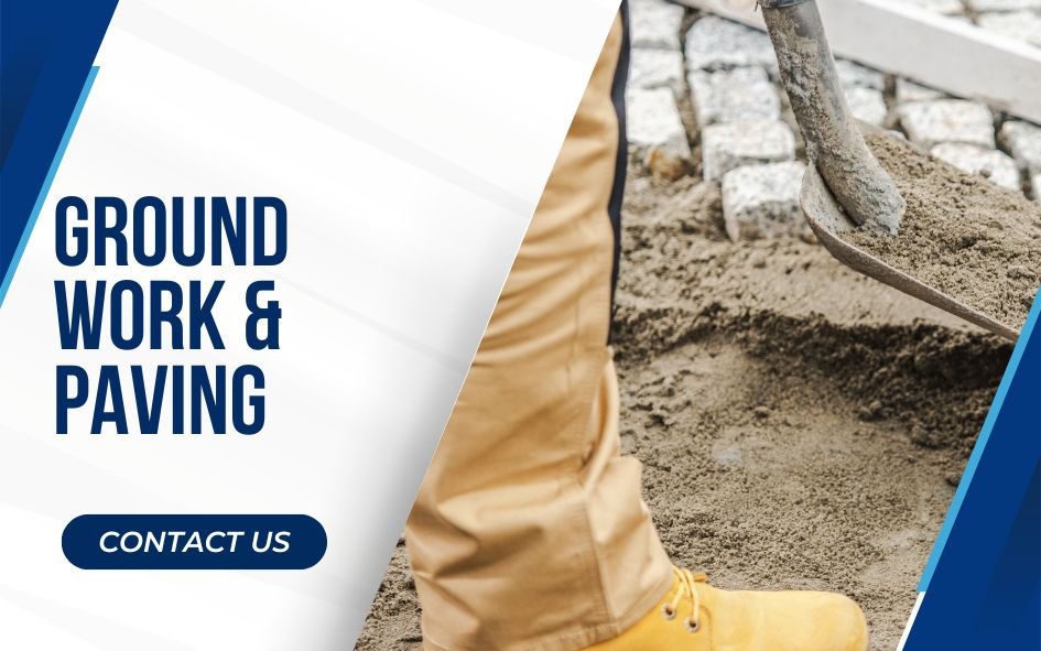 Ground Work & Paving:
