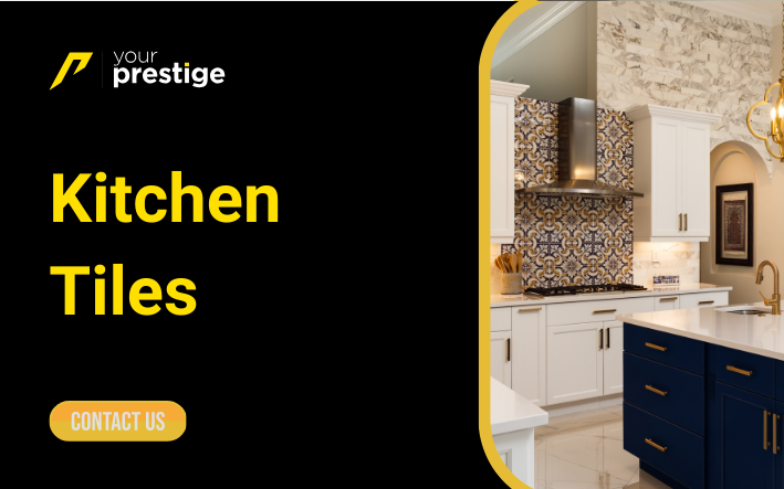 Kitchen Tiles:
