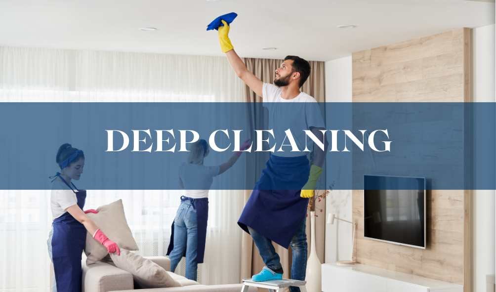 Deep Cleaning