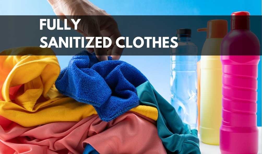 FULLY SANITIZED CLOTHES