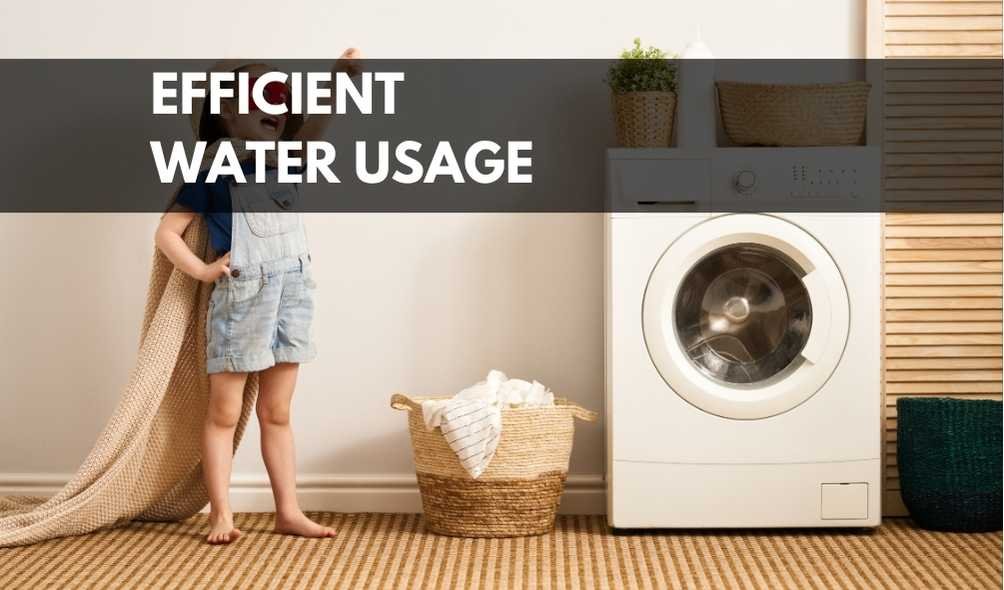 EFFICIENT WATER USAGE