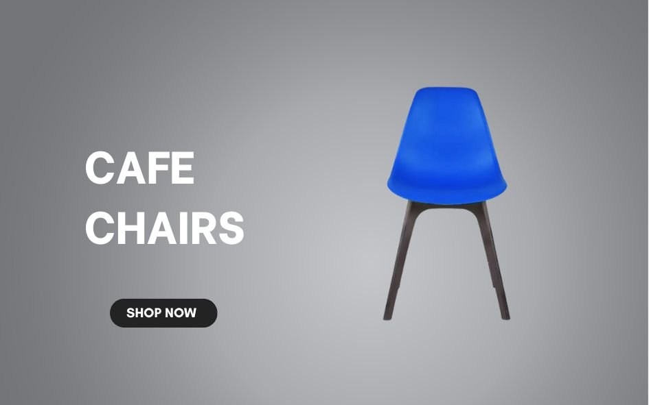 CAFE CHAIRS